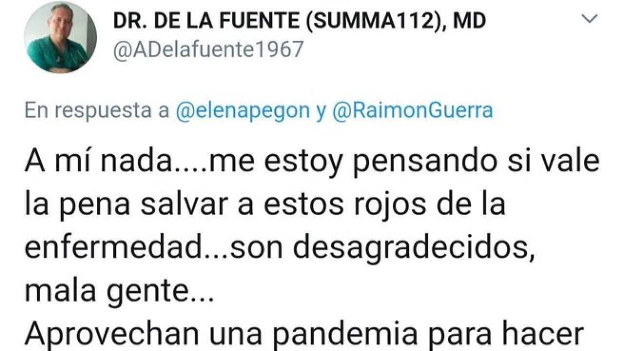 Un médico se pregunta en Twitter "si vale la pena salvar a rojos, son mala gente"