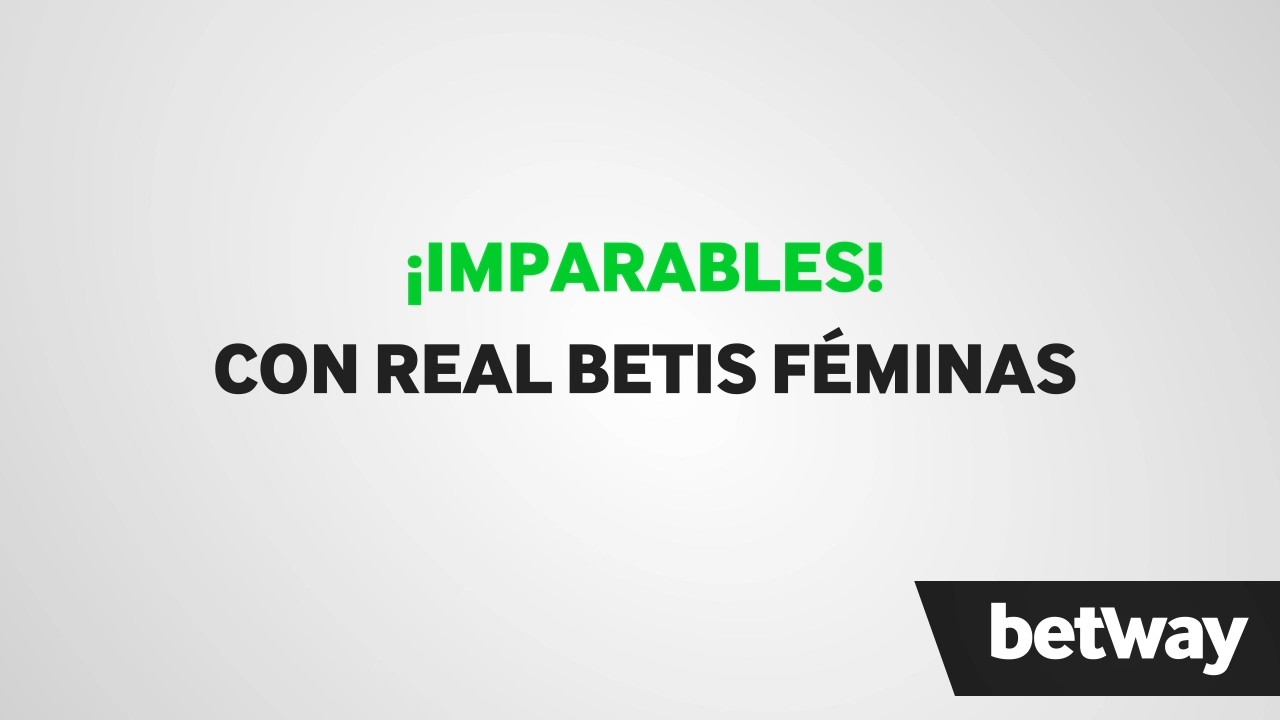 “Imparables”, una curiosa iniciativa con el Real Betis Féminas como protagonista