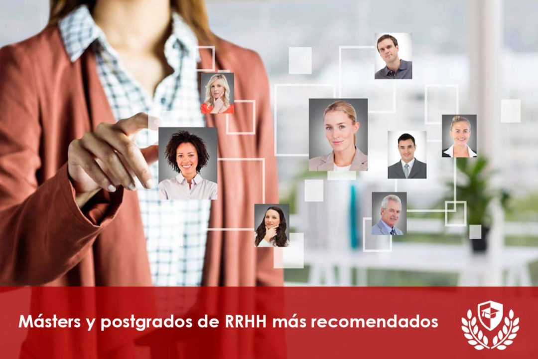 Los másteres y postgrados de Recursos Humanos más recomendados del momento