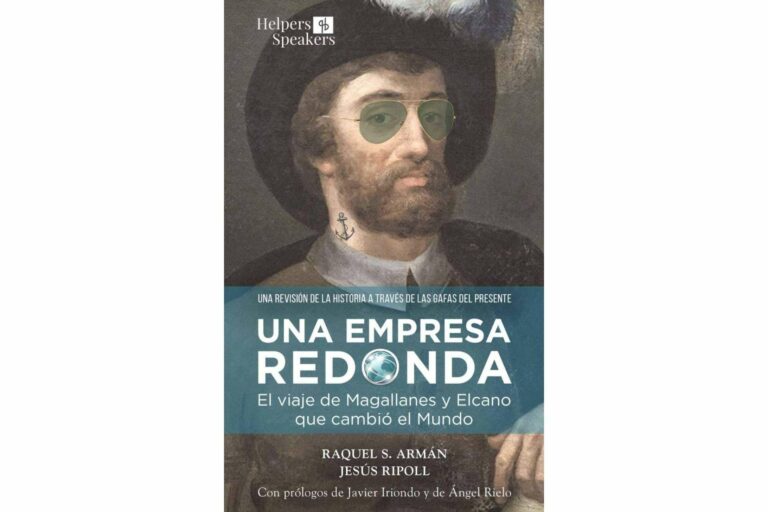 Una empresa redonda, el viaje de Magallanes y Elcano que cambió el mundo, un libro que cuenta una historia real