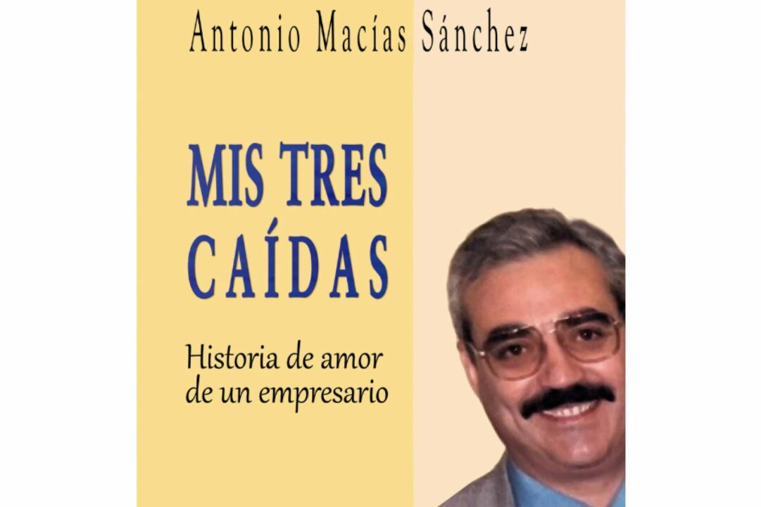 ¡Éxito de Ventas! El Nuevo Libro ´Mis Tres Caídas; Historia de Amor de un Empresario´