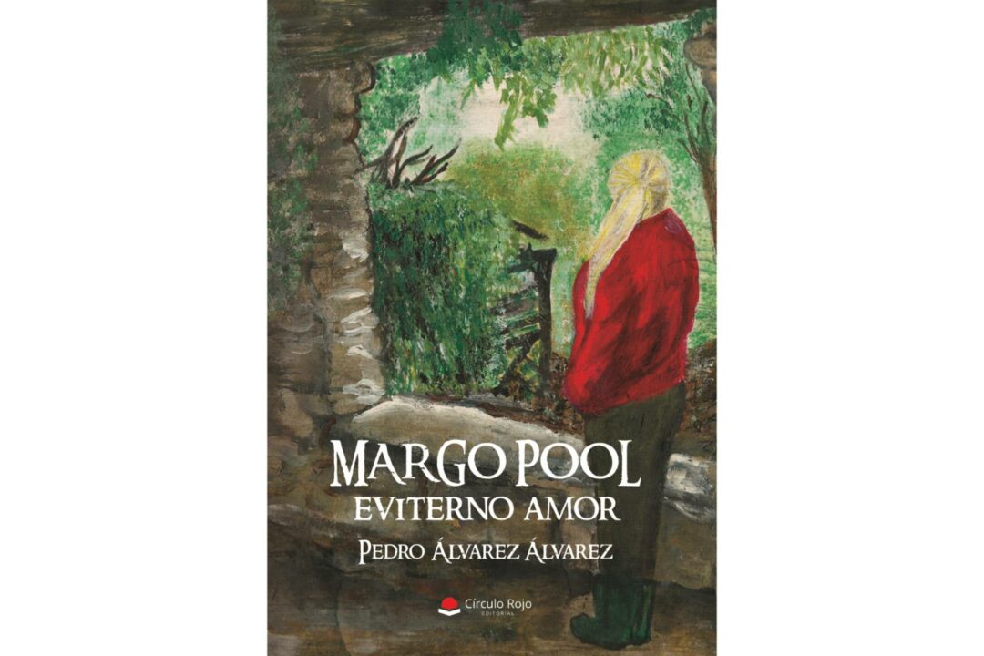 Pedro Álvarez Álvarez publica ‘Margo Pool. Eviterno amor’, dedicada a todos aquellos que ´no persiguieron su sueño´.