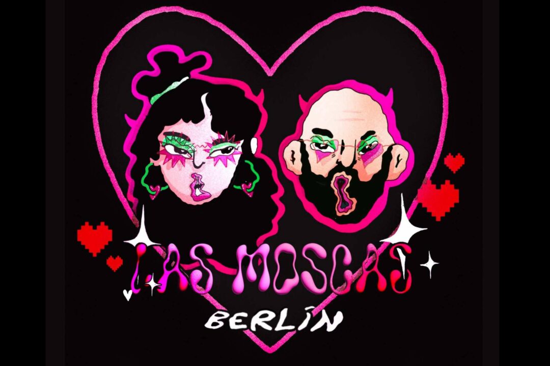 LAS MOSCAS presentan BERLÍN