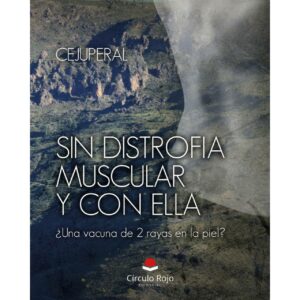 “Sin distrofia muscular y con ella. ¿Una vacuna de 2 rayas en la piel?”, una obra que desafía los límites