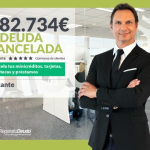 Repara tu Deuda cancela 582.734 € en Alicante (Comunidad Valenciana) con la Ley de Segunda Oportunidad
