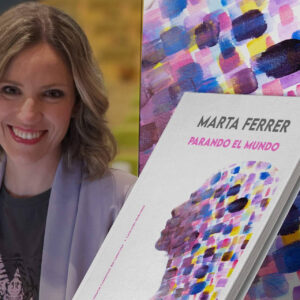 La editorial madrileña Cuadernos del Laberinto publica Parando el Mundo, de Marta Ferrer