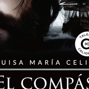 El compás del navegante; una historia de amor y venganza que marca un hito en la literatura histórica