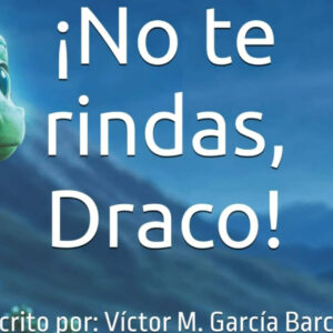 '¡No te rindas, Draco!'; Considerado uno de los mejores libros infantiles para niñas de 4 años en España