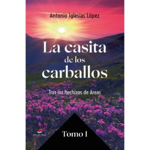 Antonio Iglesias López publica; ´La casita de los carballos´, una nueva obra repleta de memoria, raíces y emoción