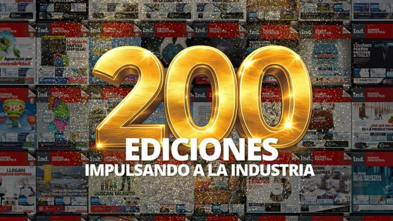 Somos Industria alcanza 200 ediciones consolidándose como referente del sector industrial en México