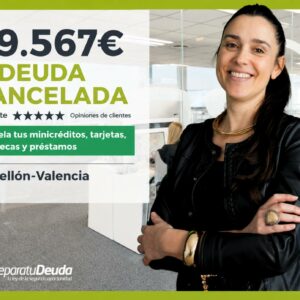 El despacho Repara tu Deuda Abogados consigue cancelar una deuda de 49.567€ en Castellón con la Ley de Segunda Oportunidad