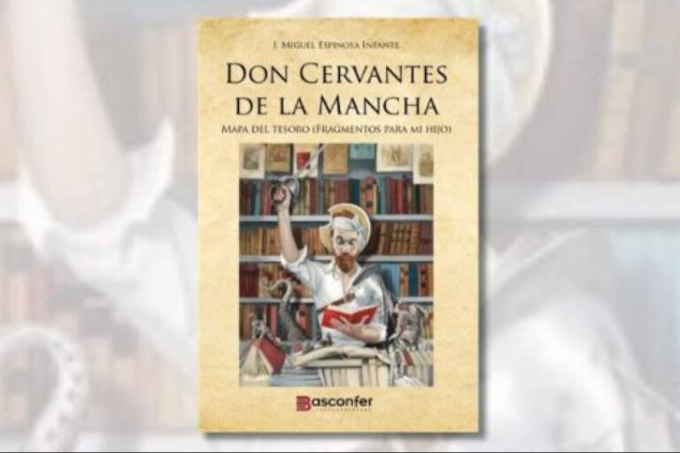 Don Cervantes de la Mancha; el Quijote contado, reconstruido y comentado