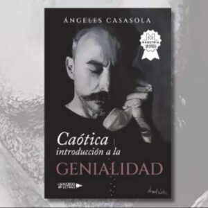 Caótica introducción a la genialidad; cuando el arte se convierte en la única forma de sobrevivir a la memoria