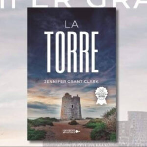 'La torre'; intriga y misterio en el corazón de Ibiza con la nueva novela de Jennifer Grant Clark