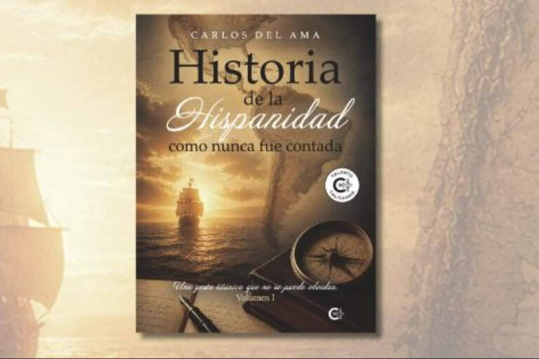 ‘Historia de la Hispanidad como nunca fue contada’; una mirada periodística a la historia para comprender quiénes somos