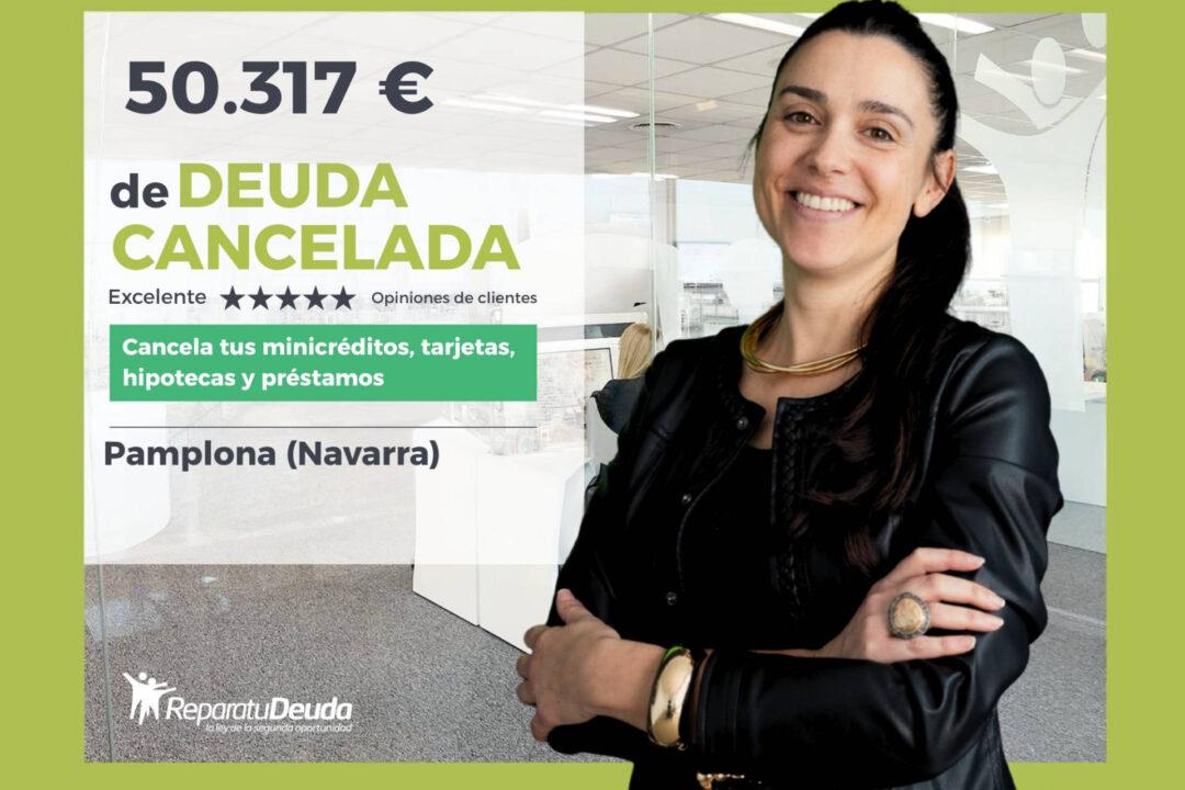 Repara tu Deuda libra a un avalista de pagar 50.317 € en Pamplona (Navarra) con la Ley de Segunda Oportunidad