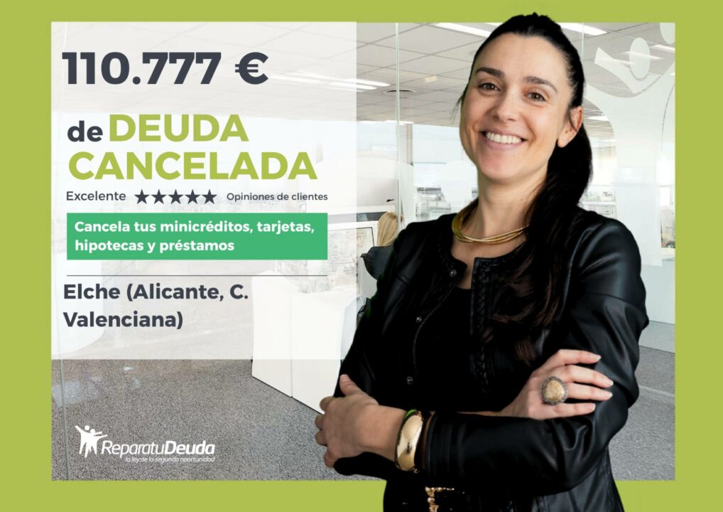 Ley de Segunda Oportunidad; una mujer supera 110.777 € en Elche (Alicante, C. Valenciana) con Repara tu Deuda