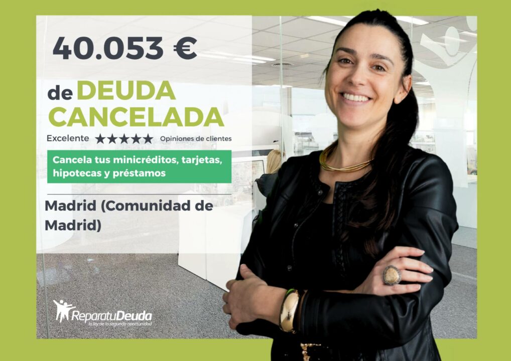 Repara tu Deuda logra la exoneración de 40.053 € para una pareja en Madrid (Comunidad de Madrid) mediante la Ley de Segunda Oportunidad